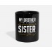 My Brother Sister Black Mugs